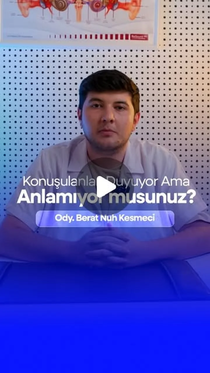 Konuşulanları duyuyor ama anlamıyor musunuz? — Odyoloğumuz Berat Nuh Kesmeci anlatıyor